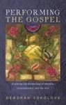Deborah Sokolove - Performing the Gospel