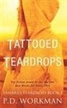 P D Workman, P. D. Workman - Tattooed Teardrops