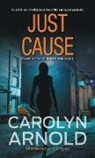 Carolyn Arnold - Just Cause