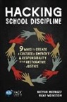 Nathan Maynard, Brad Weinstein - Hacking School Discipline