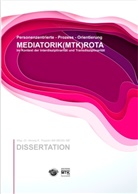 Herwig K Troppko, Herwig K. Troppko, Mag Dr Herwig K Troppko mult - Prozess - Orientierung MEDIATORIK (MTK) ROTA
