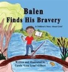 Carole Gilbert - Balen Finds His Bravery