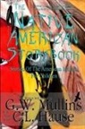 G. W. Mullins - The Native American Story Book Volume Two Stories Of The American Indians For Children