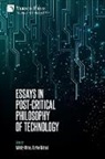 Mihály Héder, Eszter Nádasi - Essays in Post-Critical Philosophy of Technology