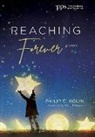 Philip C Kolin, Philip C. Kolin - Reaching Forever