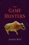 Anupa Roy - The Game Hunters