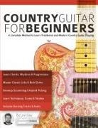 Joseph Alexander, Levi Clay, Tim Pettingale - Country Guitar for Beginners