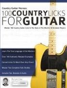 Joseph Alexander, Levi Clay, Tim Pettingale - Country Guitar Heroes - 100 Country Licks for Guitar