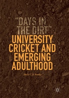 Harry C R Bowles, Harry C. R. Bowles - University Cricket and Emerging Adulthood