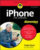 Dwight Spivey - Iphone for Seniors for Dummies