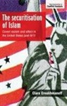 Clara Eroukhmanoff, Emmanuel Pierre Guittet, Peter Lawler - Securitisation of Islam