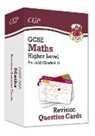 CGP Books, CGP Books, CGP Books, CGP Books - GCSE Maths AQA Revision Question Cards - Higher