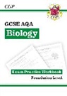 CGP Books, CGP Books, CGP Books, CGP Books - GCSE Biology AQA Exam Practice Workbook - Foundation