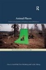 Cecilia Åsberg, Jacob Bull, Jacob Holmberg Bull, Tora Holmberg, Cecilia (Linkoeping University Asberg, Cecilia Åsberg... - Animal Places