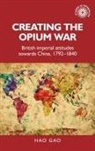 Hao Gao, Gao Hao Hao - Creating the Opium War