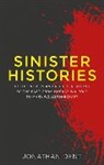 Jonathan Dent, Dent Jonathan, Dent Jonathan Jonathan - Sinister Histories