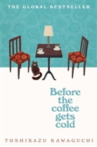 Toshikazu Kawaguchi - Before the Coffee Gets Cold