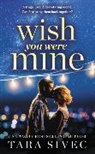 Tara Sivec, Sivec Tara - Wish You Were Mine