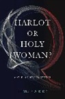 Phyllis A. Bird, Bird Phyllis A. - Harlot Or Holy Woman?