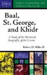 Robert D. Miller, Robert D. Miller II, Robert D. (Professor Miller II - Baal, St. George, and Khidr