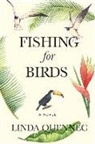 Linda Quennec - Fishing for Birds