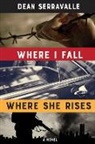 Dean Serravalle - Where I Fall, Where She Rises