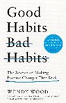 Wendy Wood, Wood Wendy - Good Habits, Bad Habits