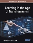 Gulsun Kurubacak, Serap Sisman-Ugur - Handbook of Research on Learning in the Age of Transhumanism