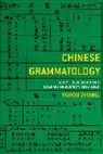 Yurou Zhong - Chinese Grammatology