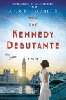 Kerri Maher - The Kennedy Debutante