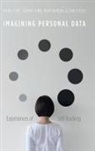 Martin Berg, Martin (Malmo University Berg, Berg Martin, Vaike Fors, Vaike (Halmstad University Fors, Fors Vaike... - Imagining Personal Data