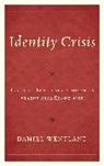 Daniel Wentland, Wentland Daniel - Identity Crisis