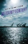 Jake Alimahomed-Wilson, Alimahomed-Wilson Jake - Solidarity Forever?