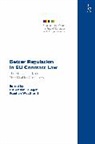 Esther (Utrecht University) Weatheril Van Schagen, Esther Weatherill Van Schagen, VAN SCHAGEN ESTHER, Esther Van Schagen, Esther van Schagen, Esther (Utrecht University) van Schagen... - Better Regulation in Eu Contract Law