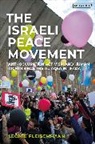 Dr Leonie Fleischmann, Dr Leonie (City Fleischmann, Leonie Fleischmann, Fleischmann Leonie - The Israeli Peace Movement