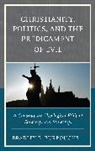 Bradley Burroughs, Bradley B. Burroughs - Christianity, Politics, and the Predicament of Evil