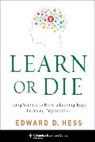 Edward Hess, Edward D. Hess - Learn Or Die