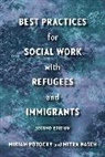 Mitra Naseh, Miriam Potocky, Miriam Naseh Potocky, Potocky Miriam - Best Practices for Social Work With Refugees and Immigrants