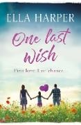 Ella Harper, Harper Ella - One Last Wish A heartbreaking novel about love and loss