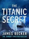 James Becker - The Titanic Secret