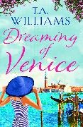 T. A. Williams, T.A. Williams - Dreaming of Venice