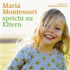 Maria Montessori, Hemma Michel, Hemma Sophia Michel - Maria Montessori spricht zu Eltern, 2 Audio-CDs (Hörbuch)