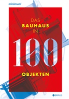 Carola Grossmann, Wilfrie Lembert, Wilfried Lembert - Das Bauhaus in 100 Objekten