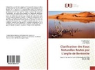 Yousse Adnan, Youssef Adnan, Ait Addi, A Ait Addi, A. Ait Addi, H Ait Richat... - Clarification des Eaux Naturelles Brutes par L'argile de Bentonite