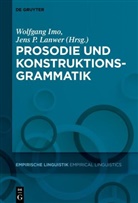 Fachinformationsdienst Linguistik, Wolfgan Imo, Wolfgang Imo, Jens Lanwer, Jens Philipp Lanwer, Philipp Lanwer... - Prosodie und Konstruktionsgrammatik