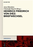 Arn Klawitter, Arne Klawitter, Rauch, Rauch, Christoph Rauch - Heinrich Friedrich von Diez: Briefwechsel
