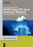 Clemens Eisenmann - Spiritualität als soziale Praxis