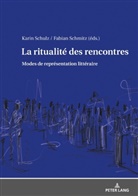 Fabian Schmitz, Karin Schulz - La ritualité des rencontres