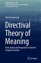 Pawe¿ Grabarczyk, Pawel Grabarczyk, Paweł Grabarczyk - Directival Theory of Meaning