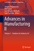 Ola Ciszak, Olaf Ciszak, José Mendes Machado, José Mendes Machado et al, Ivan Pavlenko, Justyna Trojanowska - Advances in Manufacturing II
